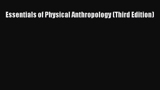 Essentials Of Physical Anthropology Pdf
